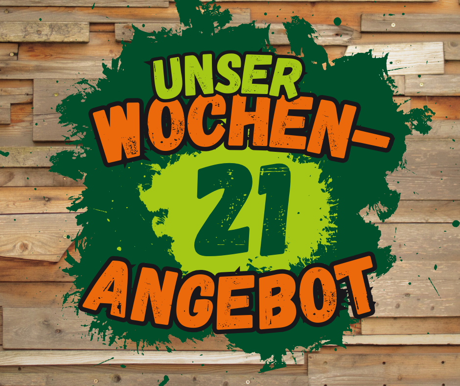 Unser Wochenangebot 21