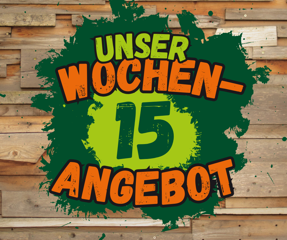 Unser Wochenangebot 15